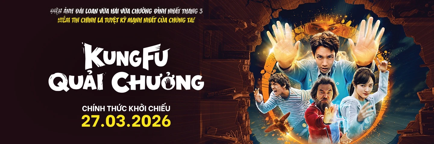 Kung Fu Quải Chưởng: Bữa Tiệc Võ Hiệp Hài Hước Xoắn Não Chấn Động Làng Phim
