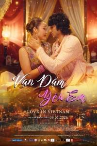 Vạn Dặm Yêu Em (Love In Vietnam)